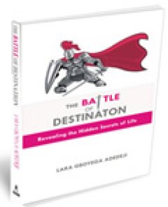The Battle of Destination: Revealing the Hidden Secrets of Life